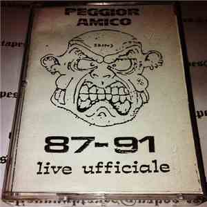 Peggior Amico - 87-91 - Live Ufficiale