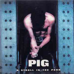 Pig - A Stroll In The Pork