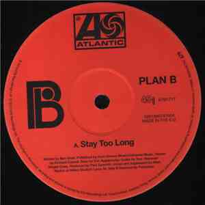 Plan B  - Stay Too Long
