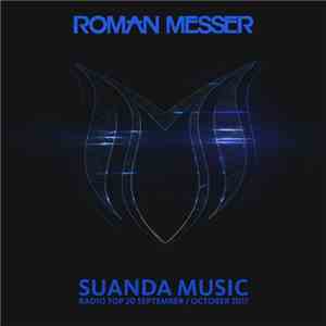 Roman Messer - Suanda Music Radio Top 20 September / October 2017