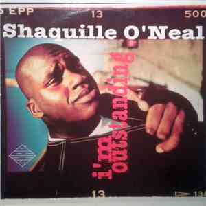 Shaquille O'Neal - I'm Outstanding
