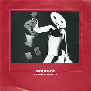 Solvent - A Panel Of Experts / That Will Be 49¢