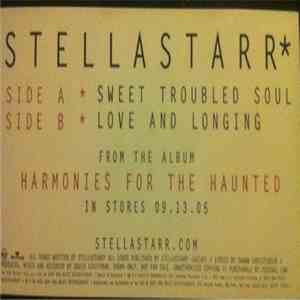 Stellastarr - Sweet Troubled Soul / Love And Longing