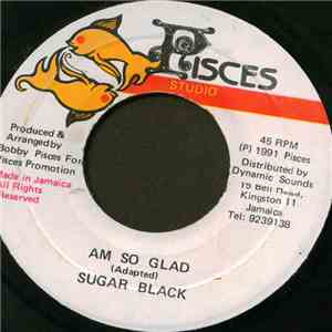 Sugar Black - Am So Glad