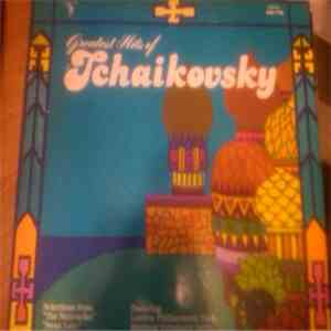 Tchaikovsky - Greatest Hits Of Tchaikovsky