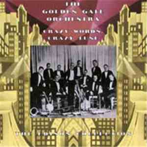 The Golden Gate Orchestra - Crazy Words, Crazy Tunes