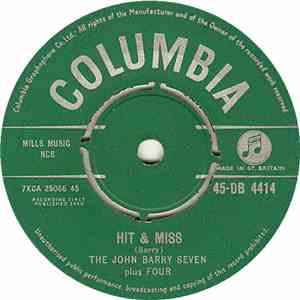 The John Barry Seven Plus Four - Hit & Miss