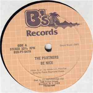 The Partners  - Be Nice