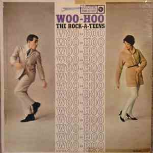 The Rock-A-Teens - Woo-Hoo