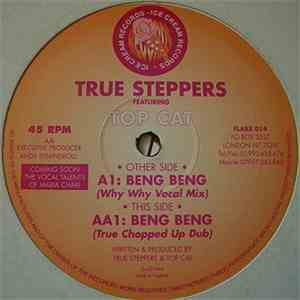 True Steppers Featuring Top Cat - Beng Beng