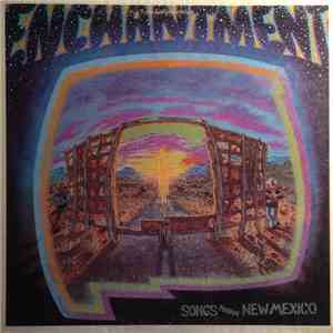 Various - Enchantment (Songs About New Mexico)