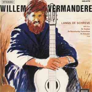 Willem Vermandere - Langs De Schreve