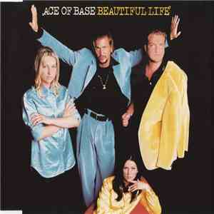 Ace Of Base - Beautiful Life