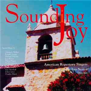 American Repertory Singers, Leo Nestor - Sounding Joy