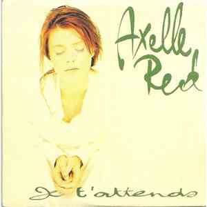 Axelle Red - Je T'Attends