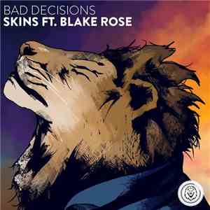Bad Decisions Ft. Blake Rose - Skins