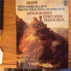 Brahms - Arthur Grumiaux, Gyorgy Sebok, Francis Orval - Sonata No. 1 In G F ...