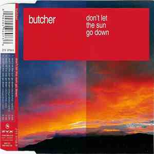 Butcher  - Don't Let The Sun Go Down
