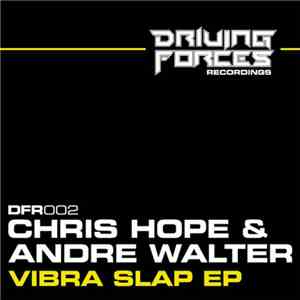 Chris Hope & Andre Walter - Vibra Slap EP