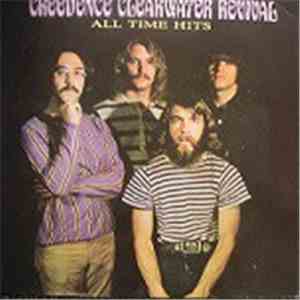 Creedence Clearwater Revival - All Time Hits