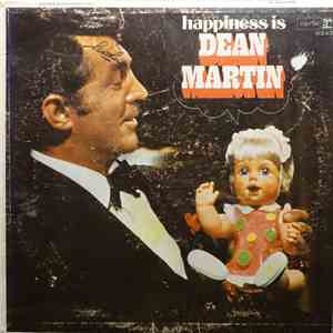 Dean Martin - Happiness Is Dean Martin