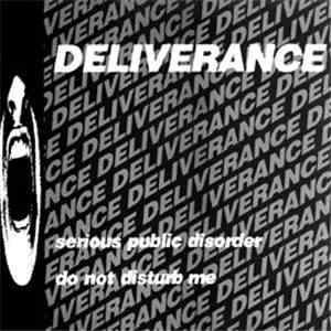 Deliverance  - Serious Public Disorder / Do Not Disturb Me