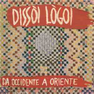 Dissói Lógoi - Da Occidente A Oriente