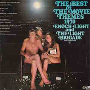 Enoch Light & The Light Brigade - The Best Of The Movie Themes 1970