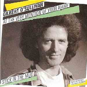 Gilbert O'Sullivan - At The Very Mention Of Your Name