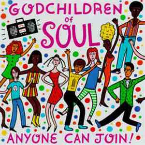 Godchildren Of Soul - Anyone Can Join!