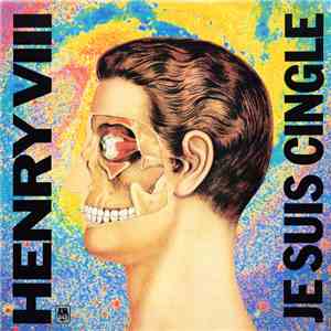 Henry VIII  - Je Suis Cingle