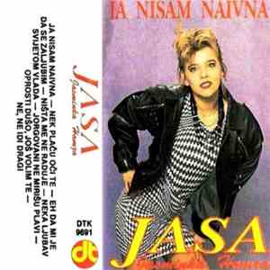 Jasminka Hamza Jasa - Ja Nisam Naivna