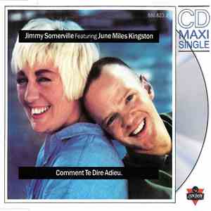 Jimmy Somerville Featuring June Miles Kingston - Comment Te Dire Adieu