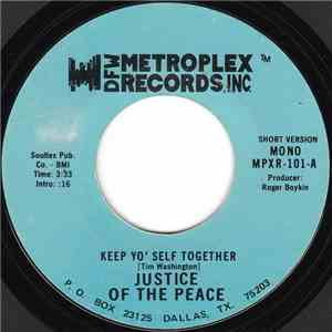 Justice Of The Peace - Keep Yo' Self Together