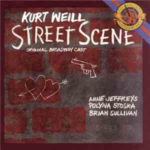 Kurt Weill - Anne Jeffreys, Polyna Stoska, Brian Sullivan  - Street Scene