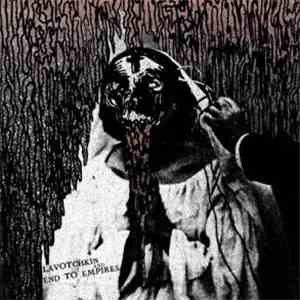 Lavotchkin / End To Empires - Lavotchkin / End To Empires