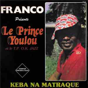 Le Prince Youlou et Le T.P.O.K. Jazz - Keba Na Matraque
