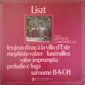 Liszt, Michele Campanella - Composizioni Per Pianoforte