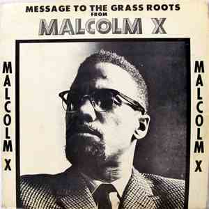 Malcolm X - Message To The Grass Roots
