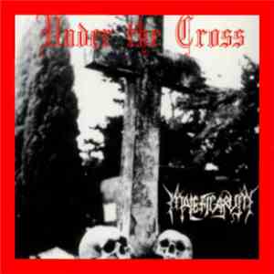 Maleficarum - Under The Cross