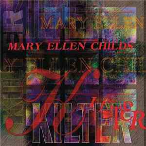 Mary Ellen Childs - Kilter
