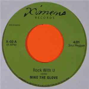 Mike The Glove / Hielo Ardiente - Rock With U / El Mensaje