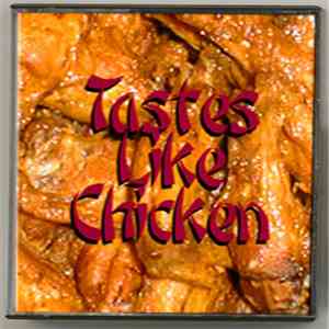 Mister X - Tastes Like Chicken