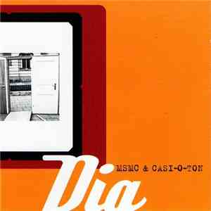 MSMC & Casi-O-Ton - Dia