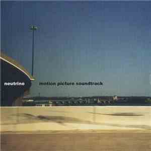Neutrino - Motion Picture Soundtrack