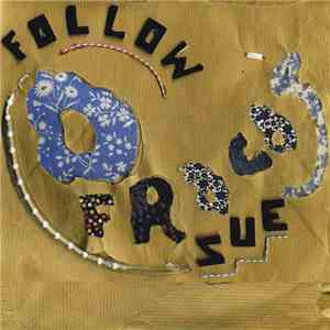 O Fracas - Follow Sue