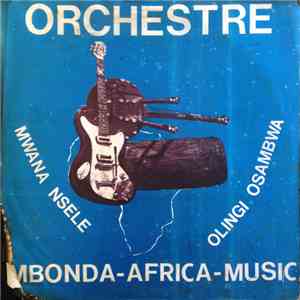 Orchestre Mbonda-Africa-Music - Orchestre Mbonda-Africa-Music