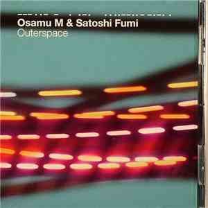 Osamu M & Satoshi Fumi - Outerspace