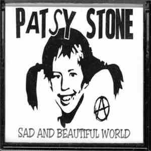 Patsy Stone - Sad And Beautiful World