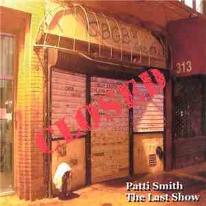 Patti Smith - The Last Show